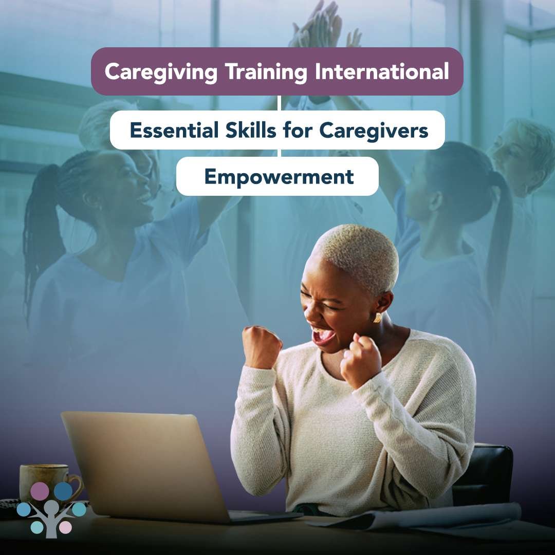 Essential Skills for Caregivers: Empowerment - Caregiver Training ...